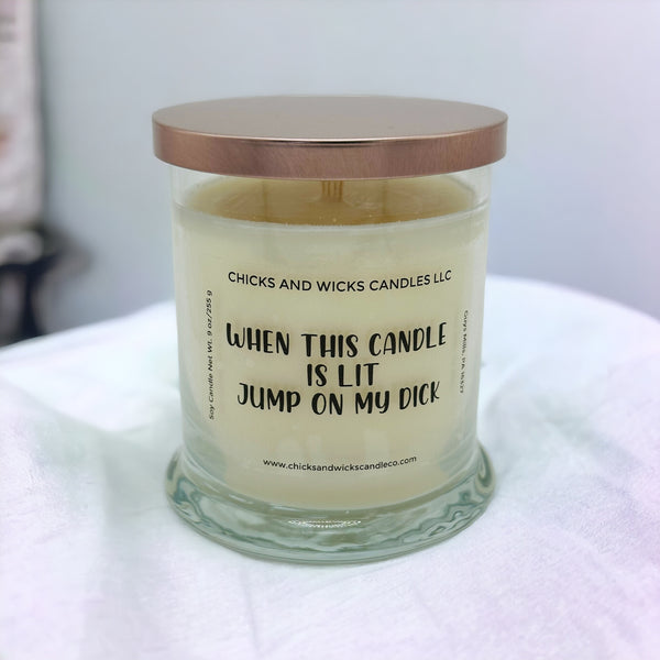 When This Candle Is Lit Jump on My D**k
