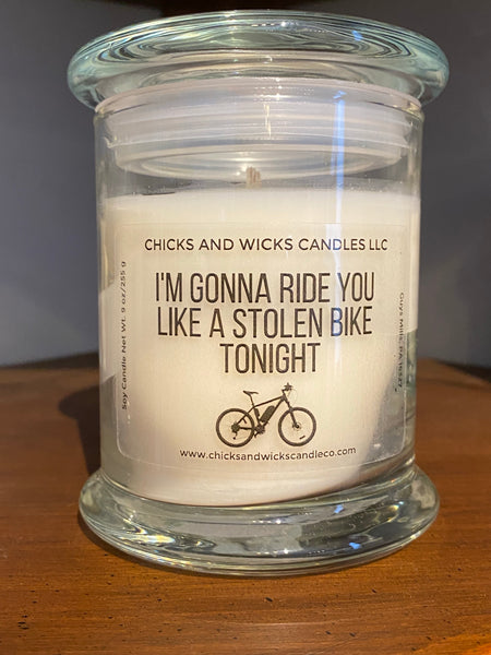 I'm Gonna Ride You Like A Stolen Bike Tonight