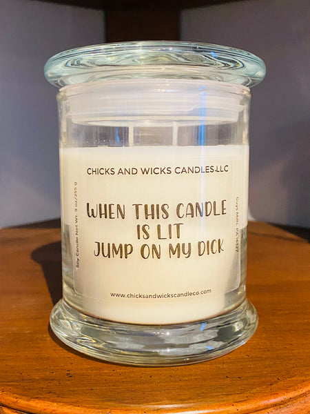 When This Candle is Lit Jump on My D*ck